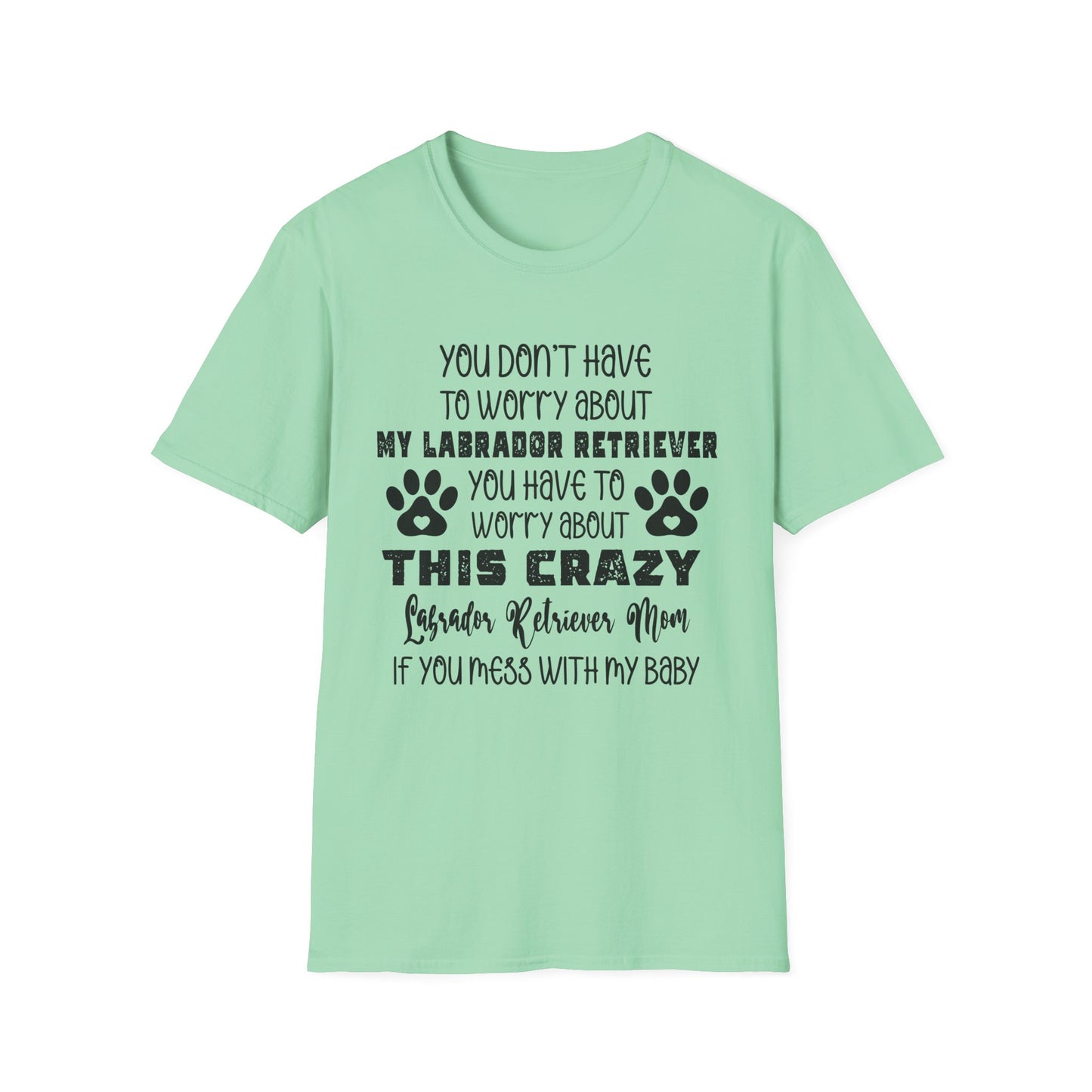 Crazy Labrador Mom T-Shirt, Dog Lover Gift, Pet Owner Apparel, Labrador Retriever Tee, Funny Dog Mom Shirt