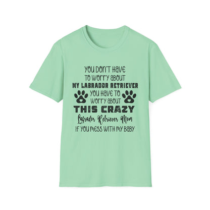 Crazy Labrador Mom T-Shirt, Dog Lover Gift, Pet Owner Apparel, Labrador Retriever Tee, Funny Dog Mom Shirt