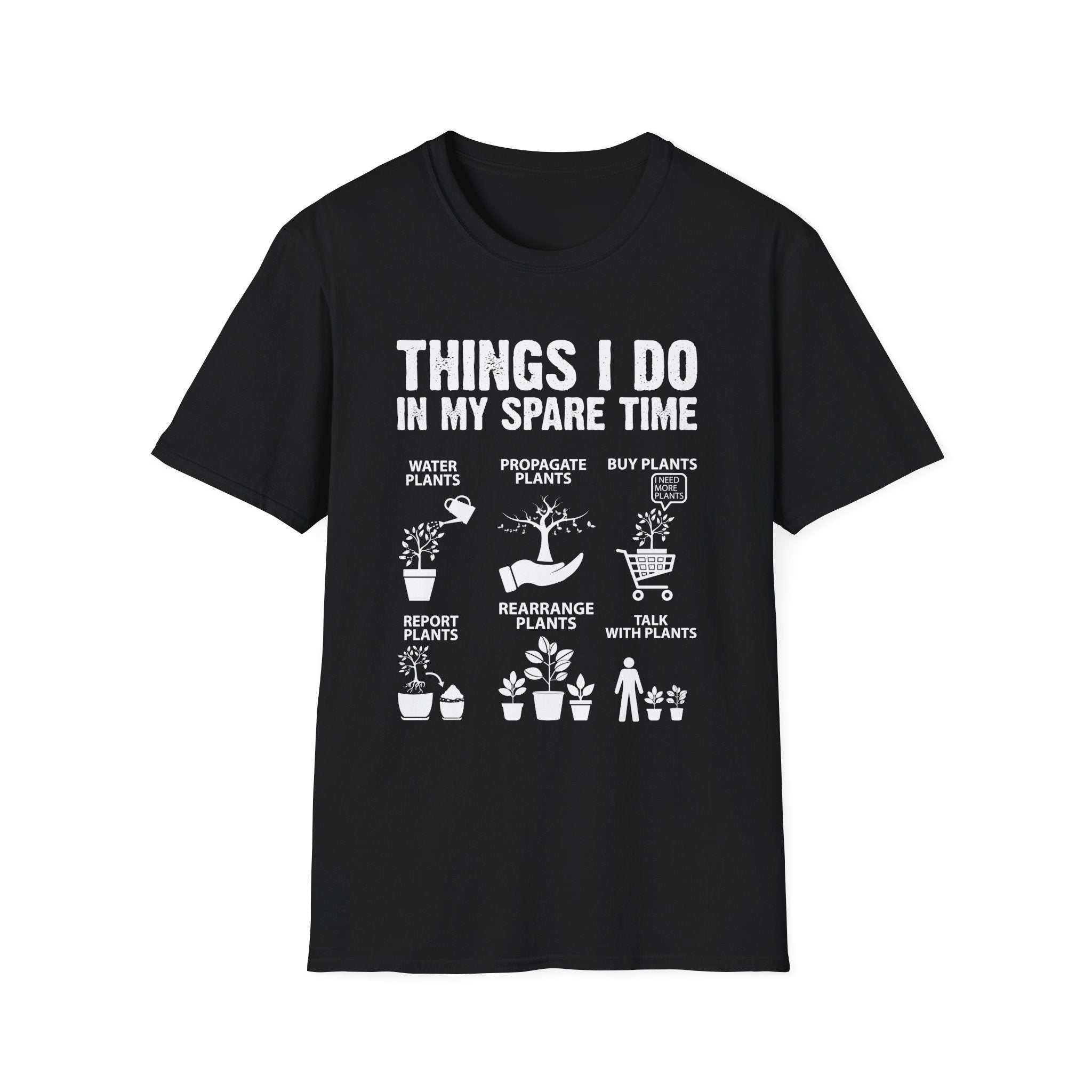 Gardening Passion T-Shirt - "Things I Do My Spare Time" for Plant Lovers