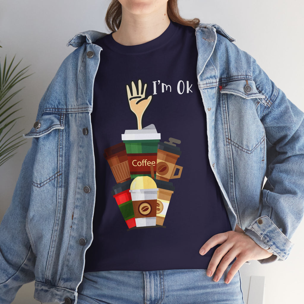 Coffee Lover Tee — "I'm Ok" Coffee Stack Graphic Shirt