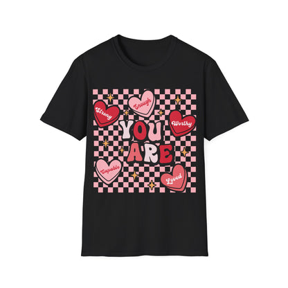 Empowerment T-Shirt - 'You Are Strong, Tough, Worthy, Loved'