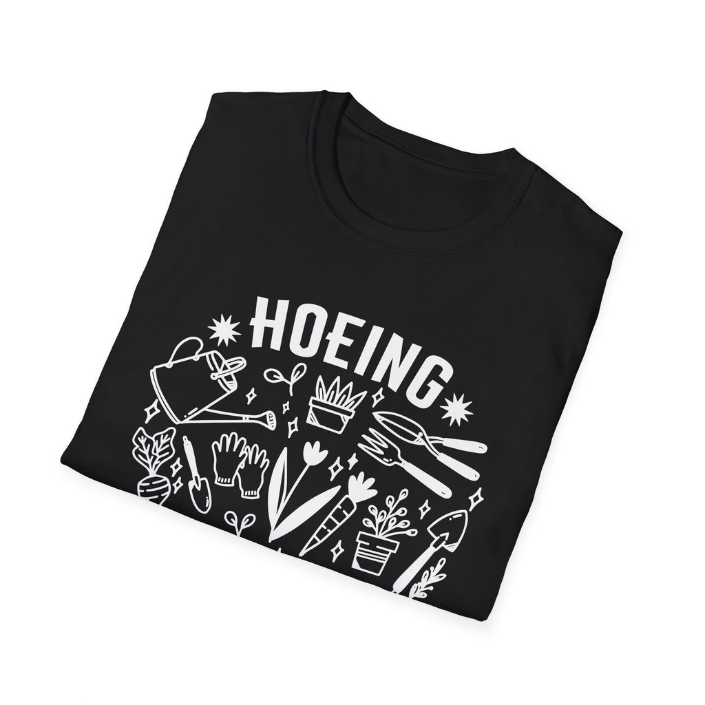 Hoeing Ain't Easy Unisex Softstyle T-Shirt, Gardening Tee, Funny Farm Shirt, Plant Lover Gift, Casual Everyday Wear