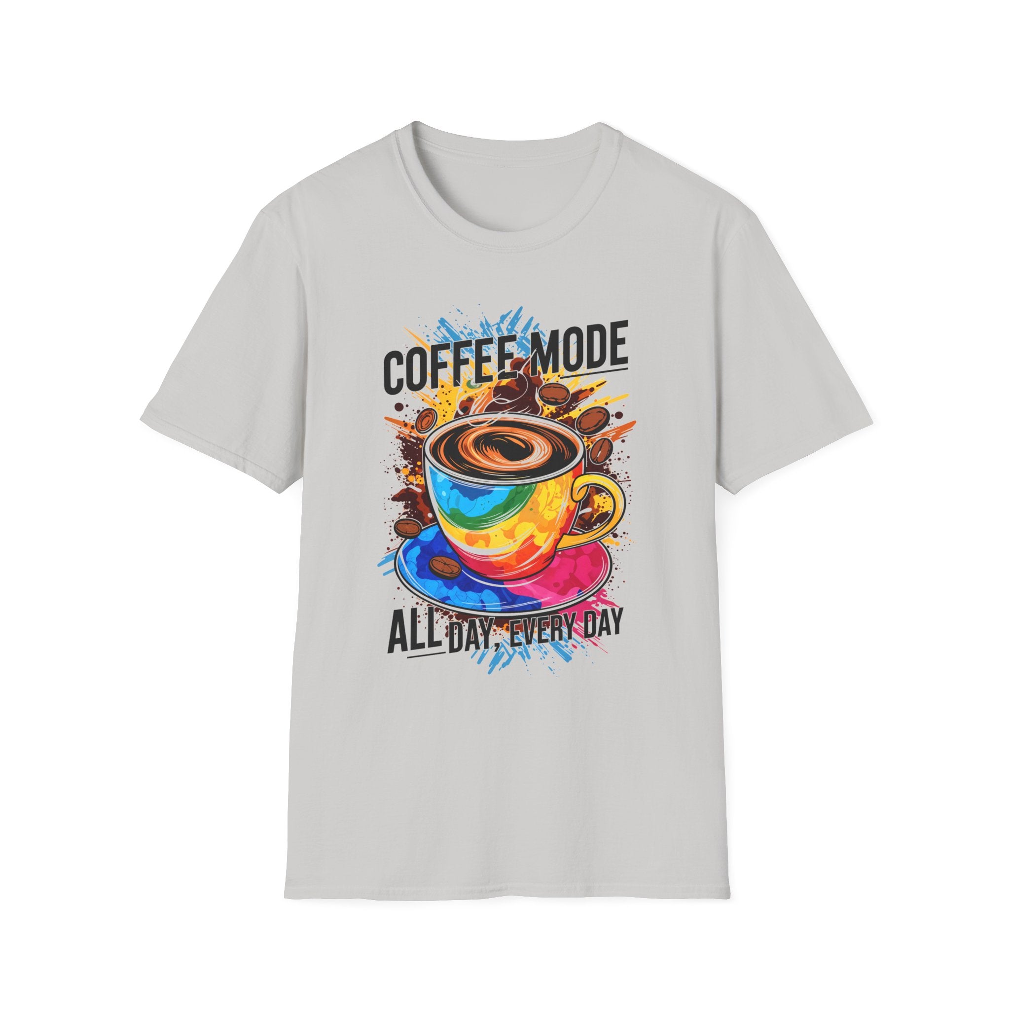 Coffee Mode - All Day Every Day T-Shirt