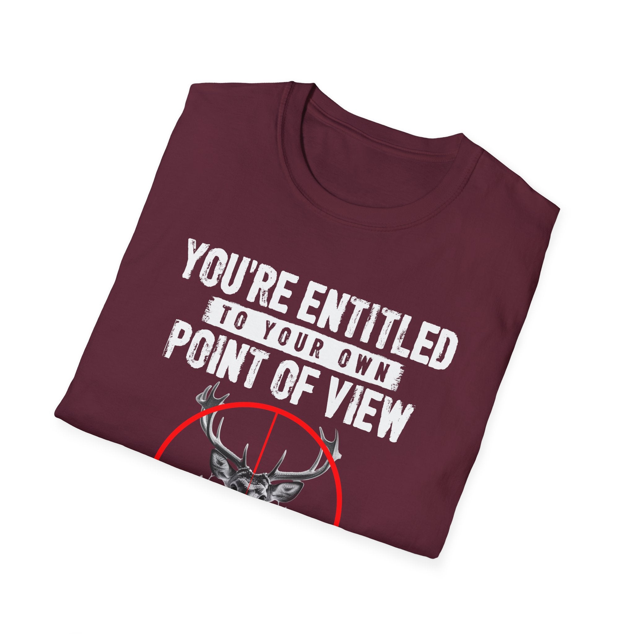 You're Entitled Point of View Unisex Softstyle T-Shirt