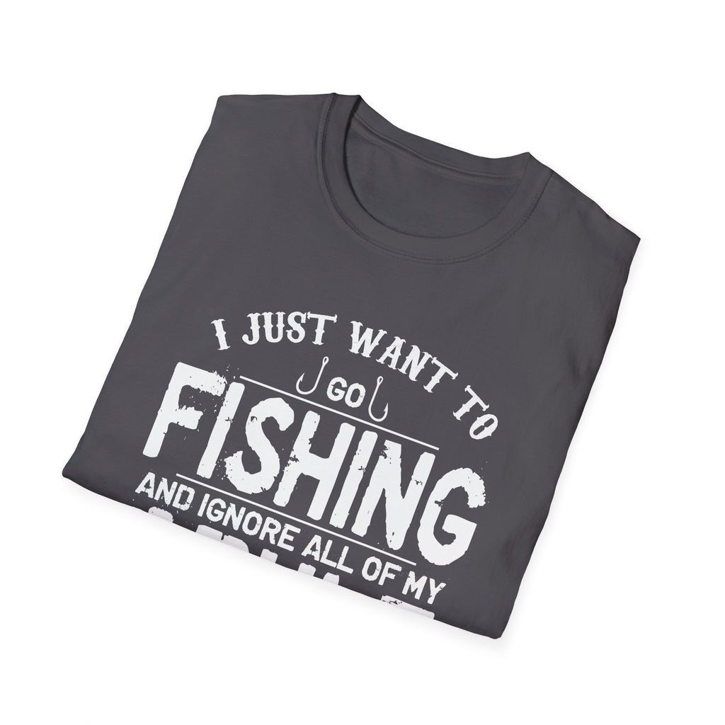 I Just Want to Fish Unisex Softstyle T-Shirt - Funny Fishing Apparel