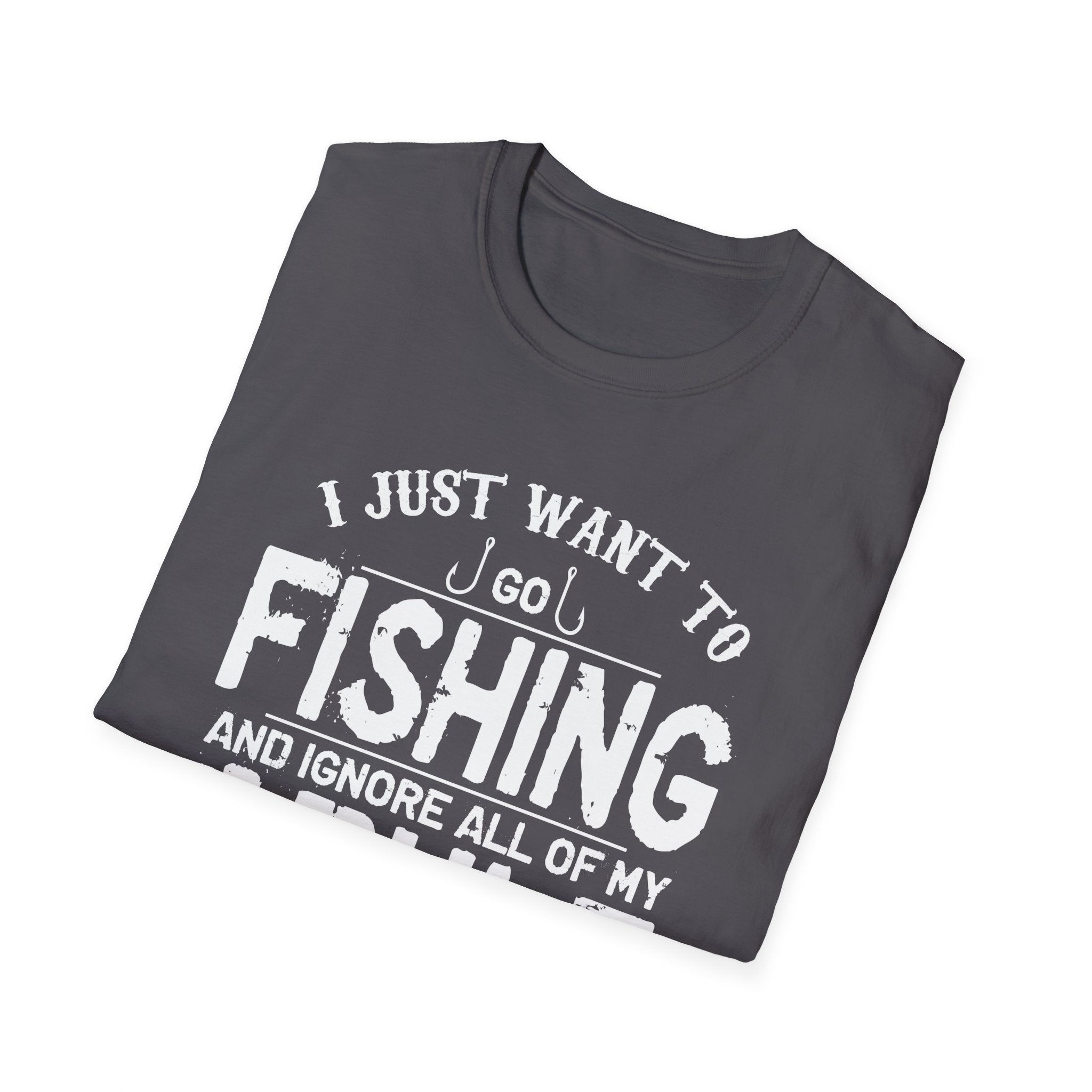 I Just Want to Fish Unisex Softstyle T-Shirt - Funny Fishing Apparel