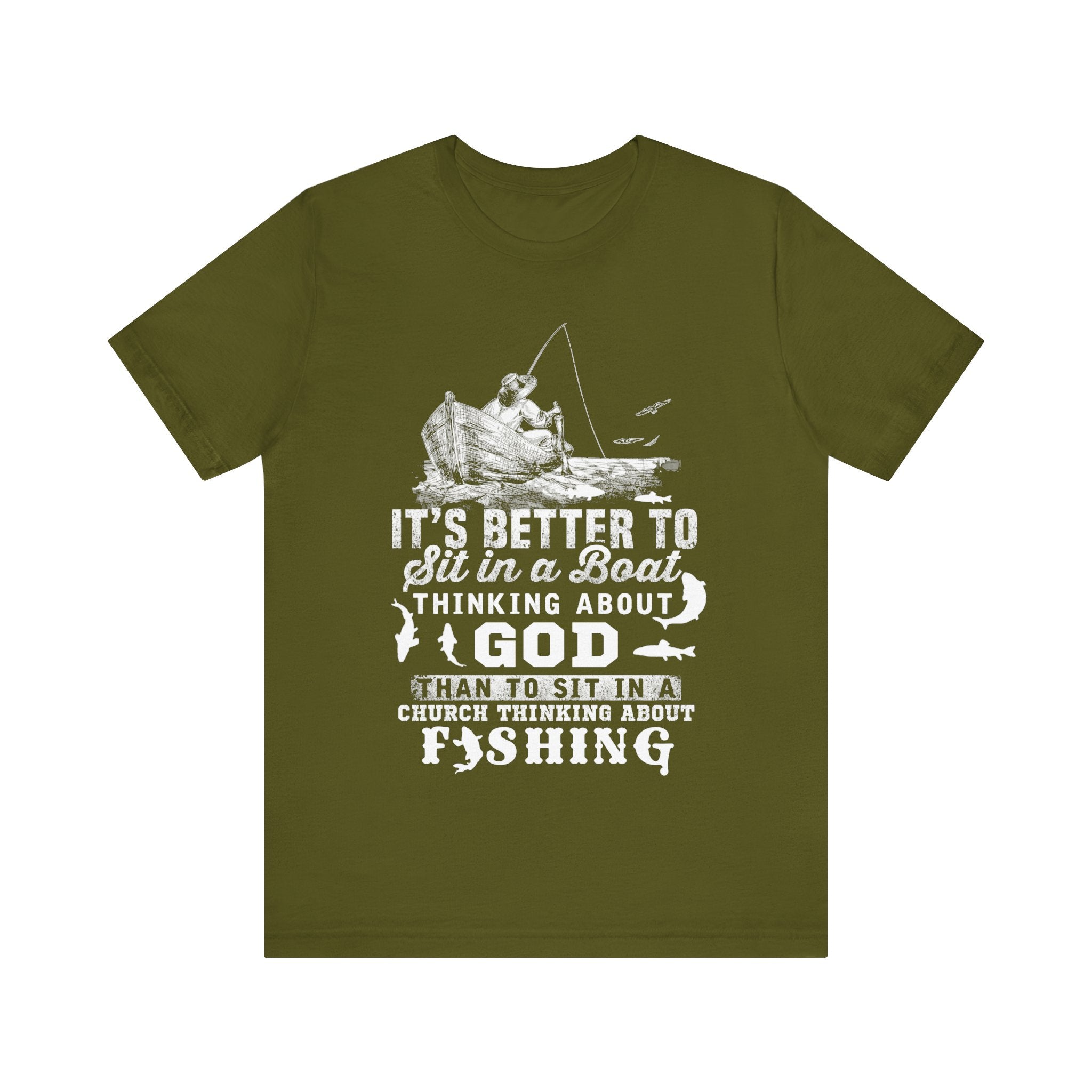 Fishing Philosophy Tee - "Better to Sit in a Boat Thinking About God"
