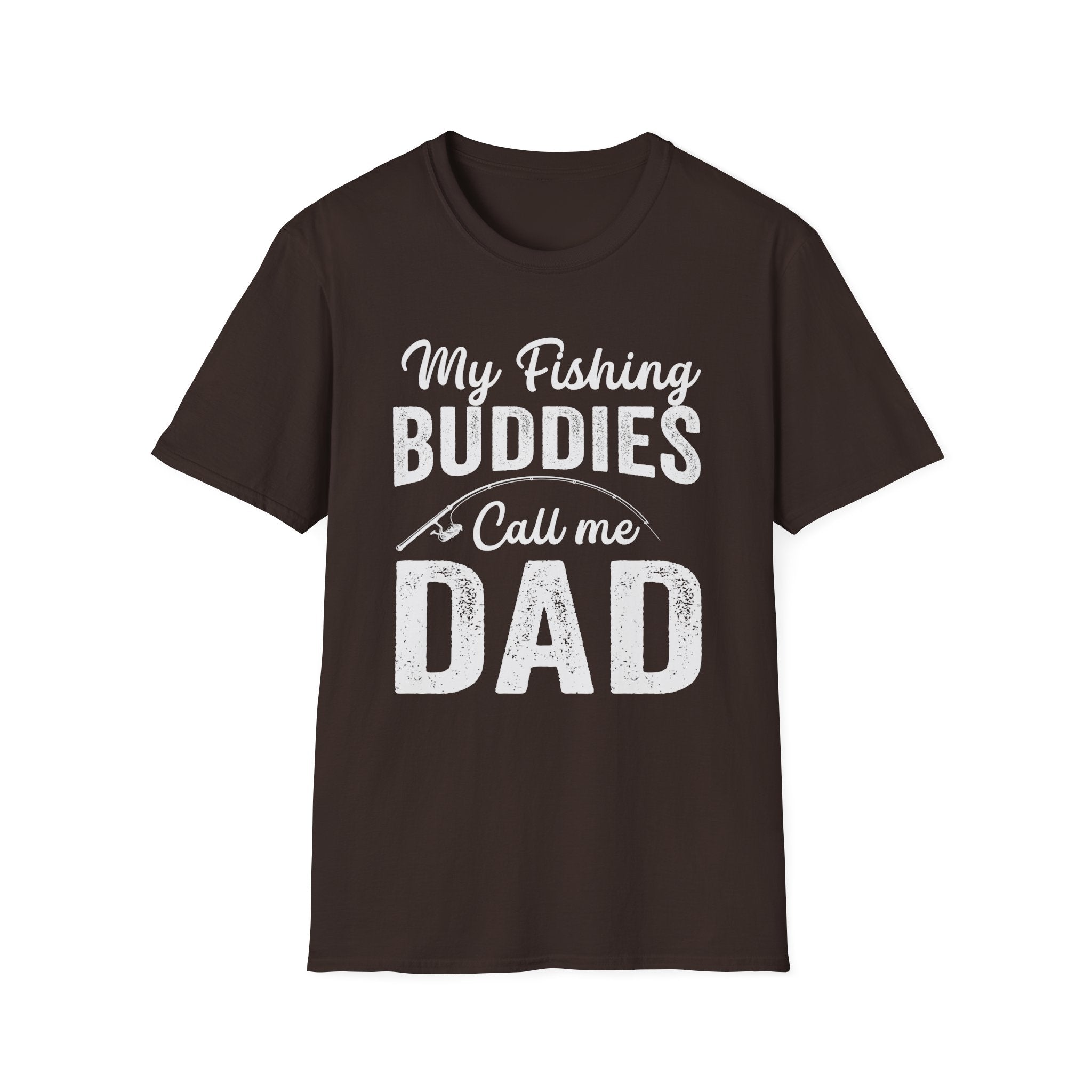 My Fishing Buddies Call Me Dad | Unisex Softstyle T-Shirt for Dads