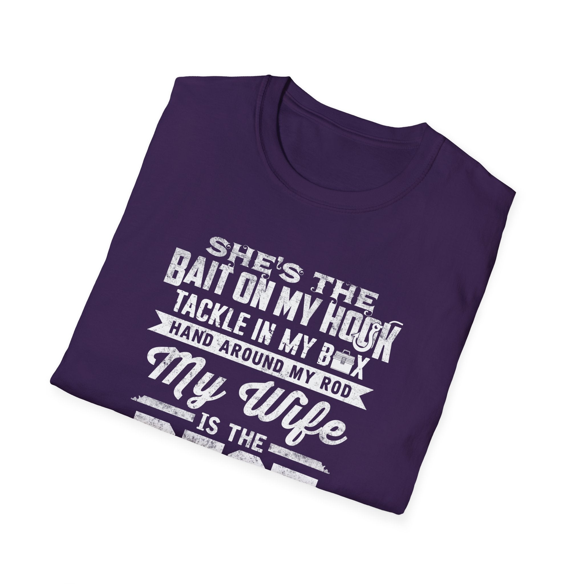 Fishing Wife Unisex Softstyle T-Shirt - "Best Catch of My Life"