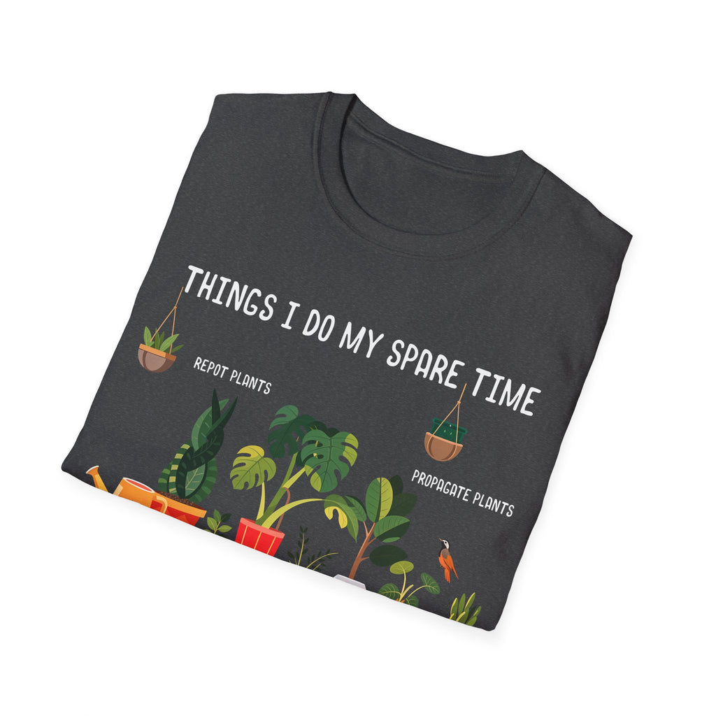 Gardening Passion Unisex Softstyle T-Shirt - "Things I Do My Spare Time" for Plant Lovers