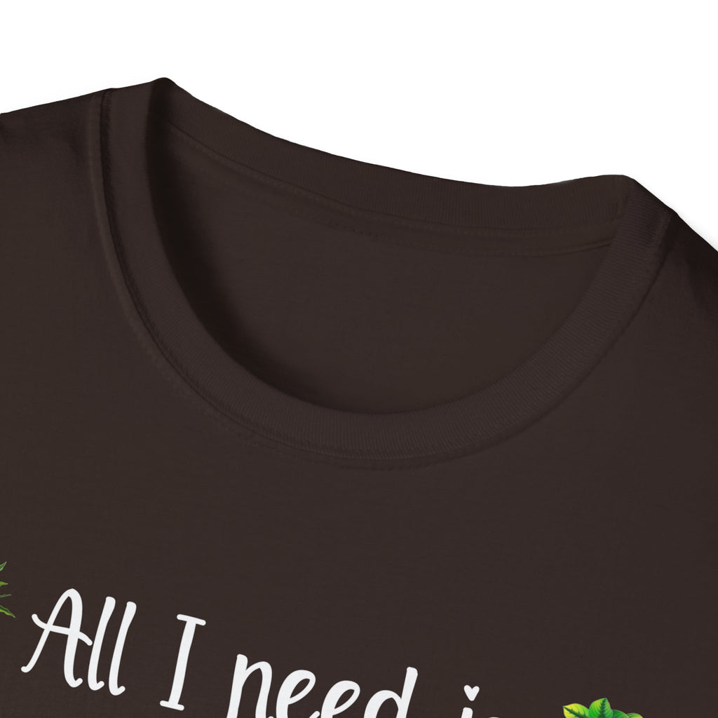 Plant Lover Unisex Softstyle Gardening T-Shirt - "All I Need Is This Plant and That Other Plant"
