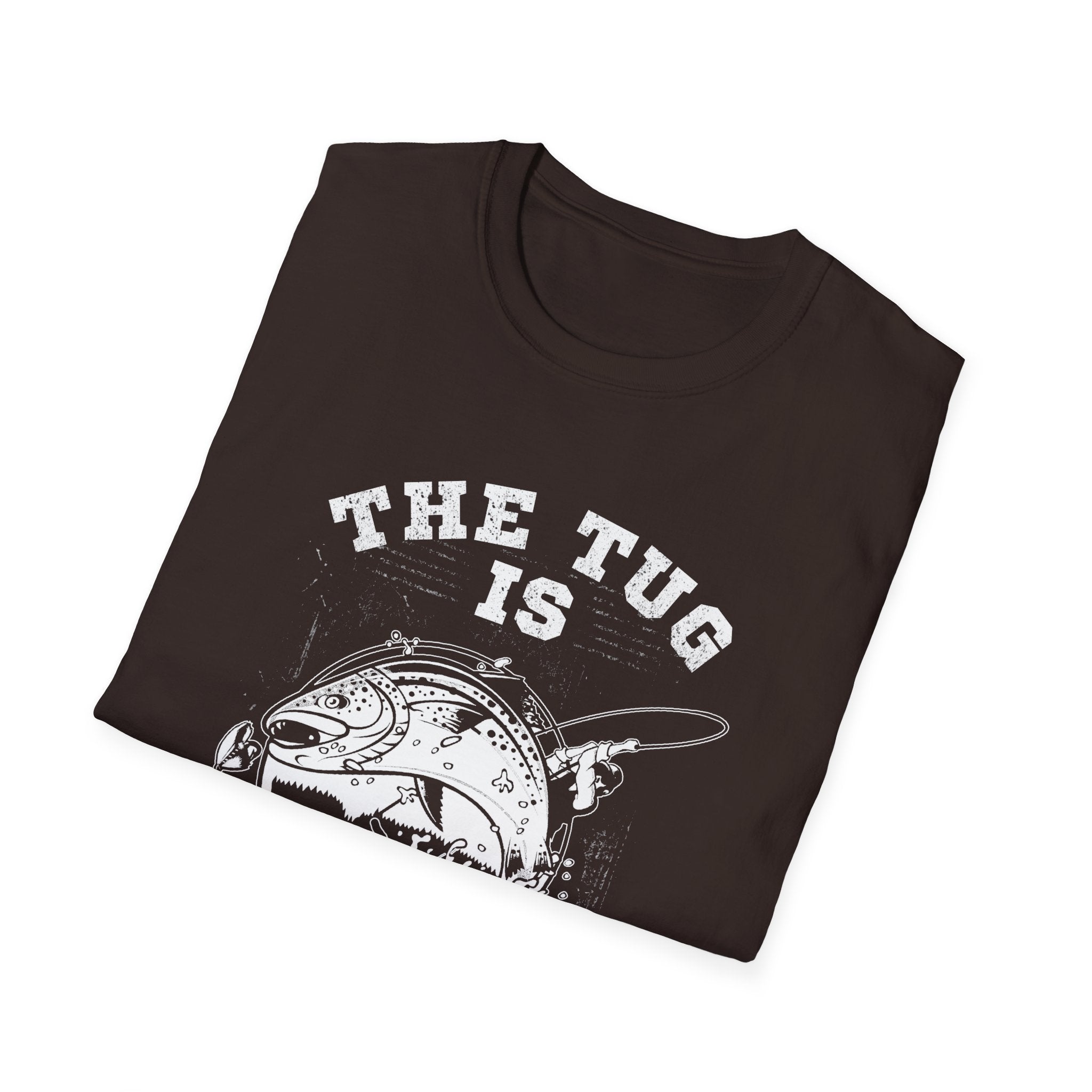 The Tug Is My Drug Unisex T-Shirt - Perfect for Outdoor Enthusiasts