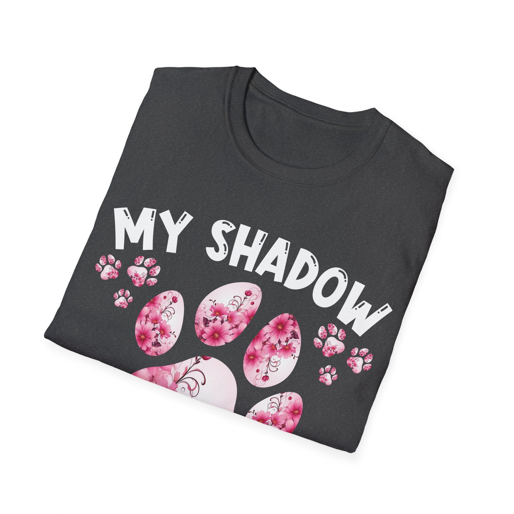 My Shadow Has Four Legs Unisex T-Shirt - Dog Lover Gift