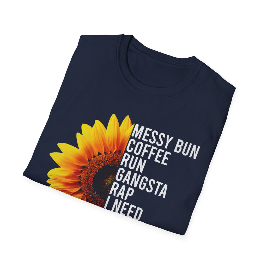 Messy Bun, Coffee Run, Mom Life T-Shirt