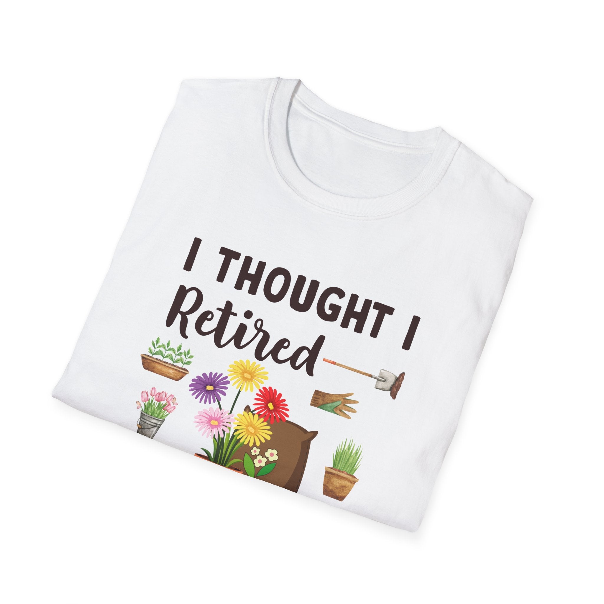 Retirement Humor T-Shirt, Funny Gift for Retirees, Unisex Tee for Men and Women, Gardening Lover Shirt, Birthday or Retirement Party Gift