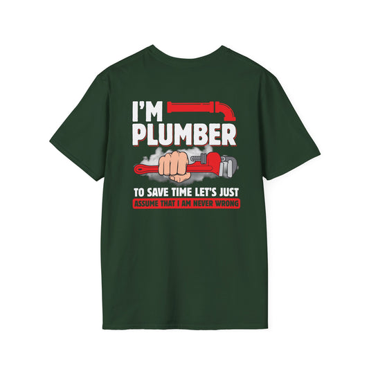 To Save Time Let's Just Assume I'm Right Funny T-Shirt
