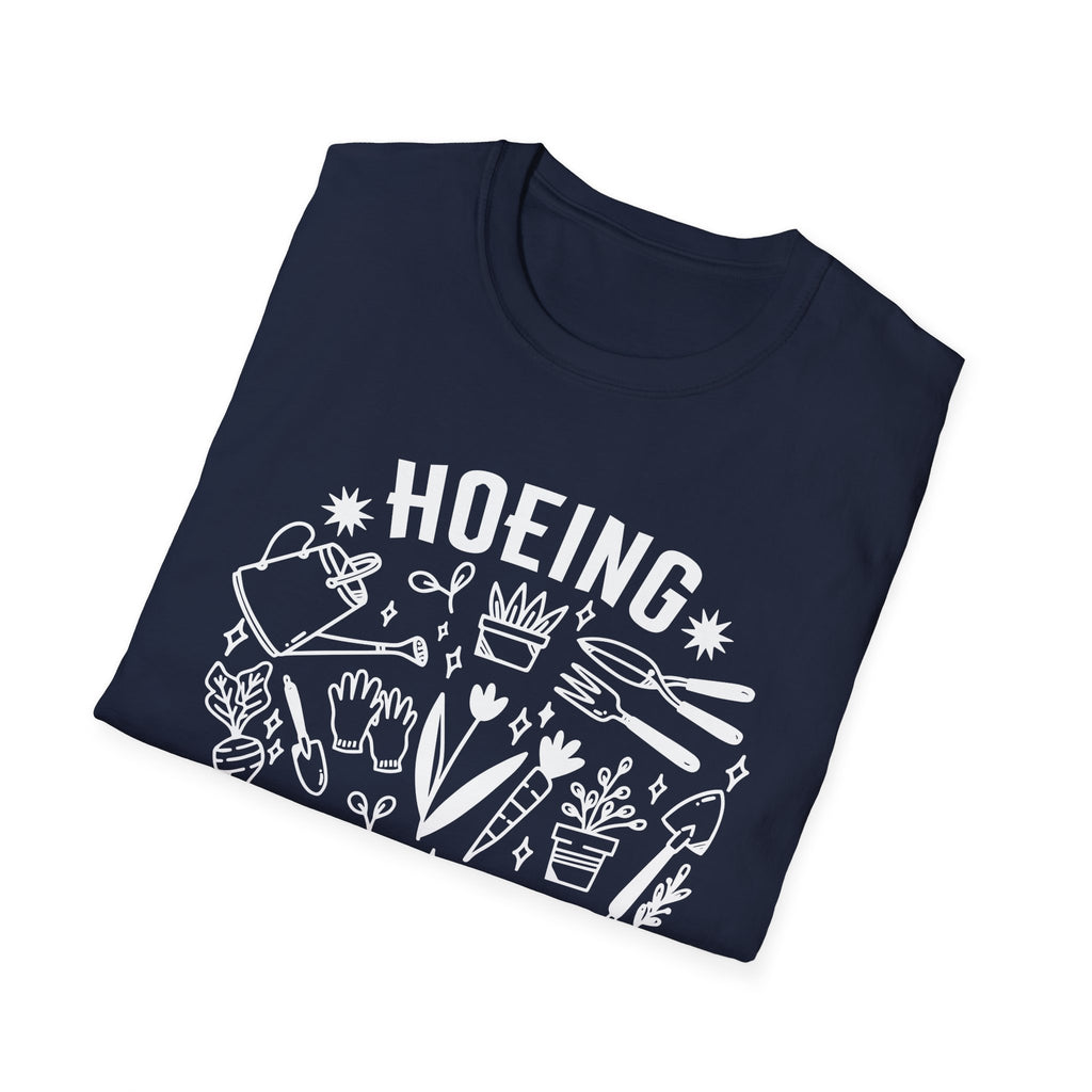 Hoeing Ain't Easy Unisex Softstyle T-Shirt, Gardening Tee, Funny Farm Shirt, Plant Lover Gift, Casual Everyday Wear