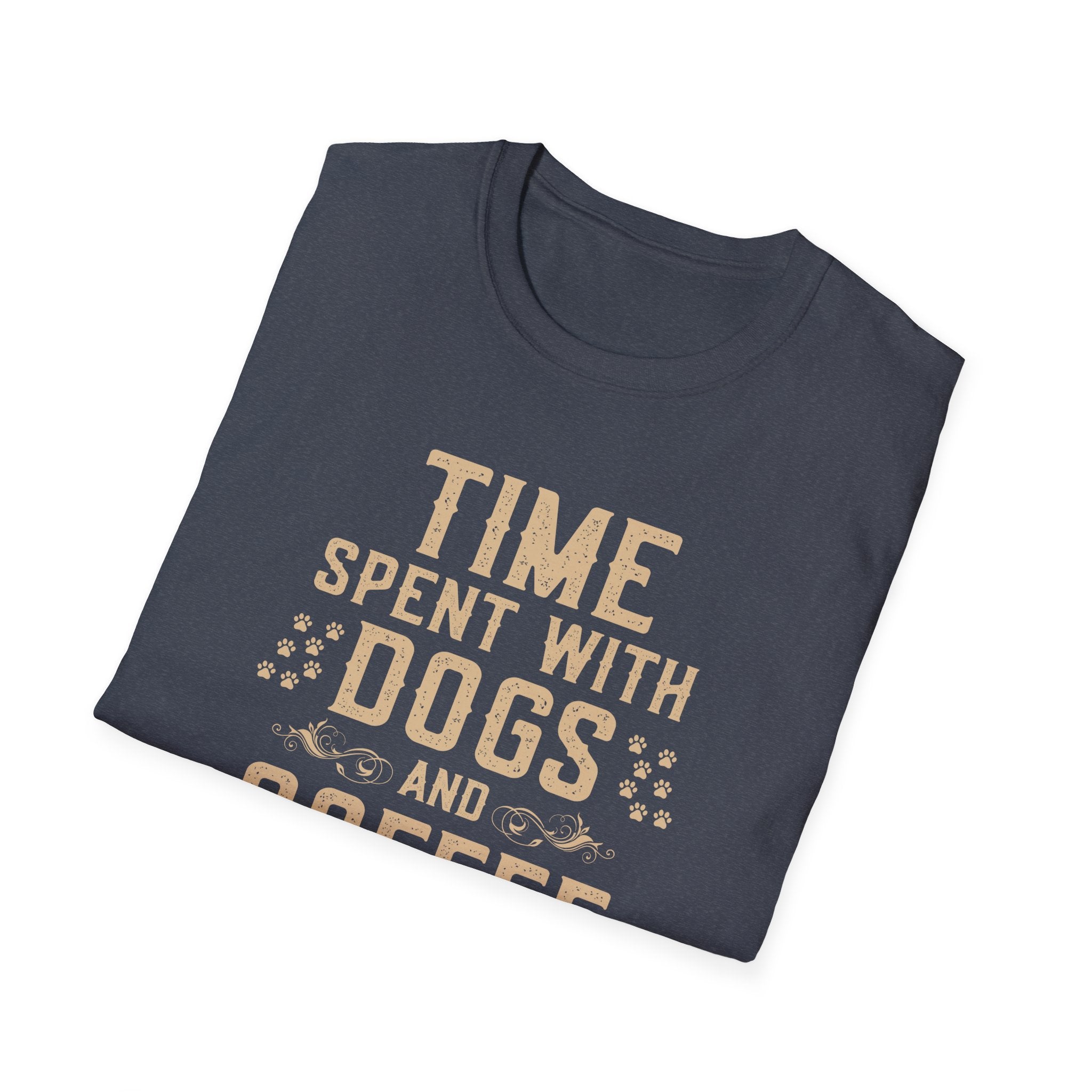 Time Spent with Dogs and Coffee Is Never Enough T-Shirt