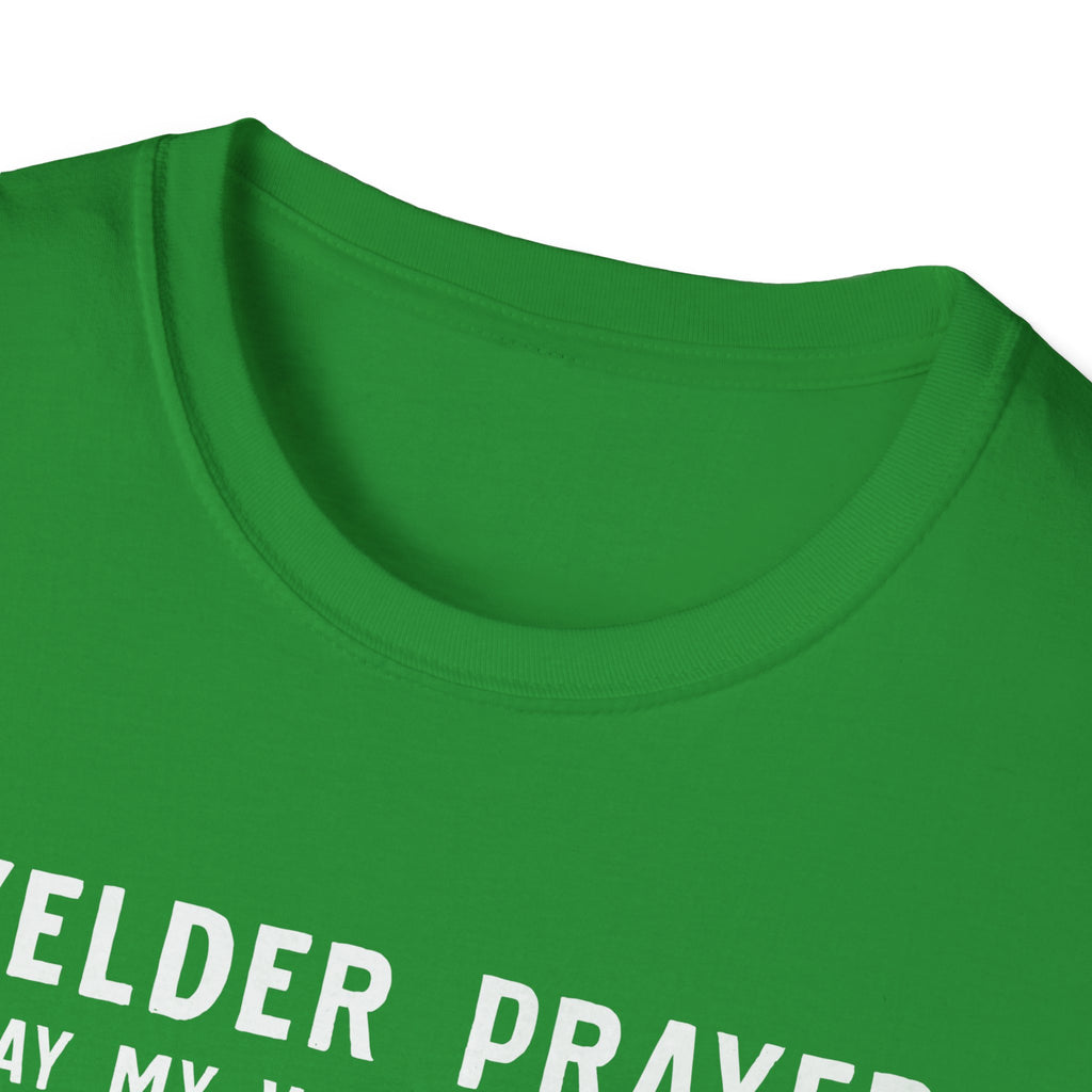 Welder Prayer Unisex Softstyle T-Shirt - Perfect Gift for Welders & Metalworkers