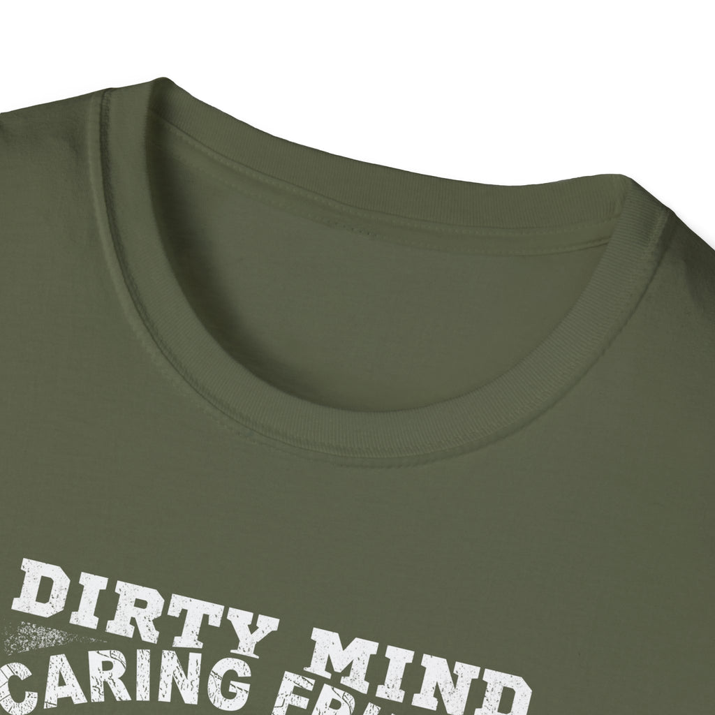 Fisherman T-Shirt - Dirty Mind, Caring Friend, Potty Mouth - Unisex Softstyle Tee