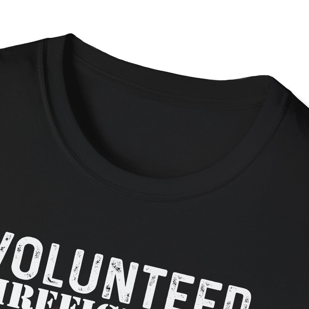 Volunteer Firefighters Graphic T-Shirt | Do It For Free,,,..