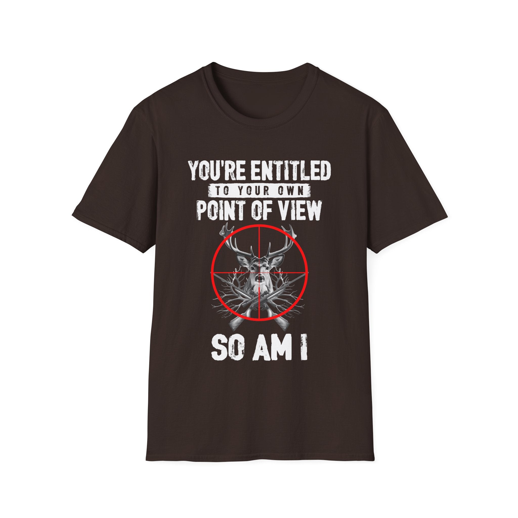 You're Entitled Point of View Unisex Softstyle T-Shirt