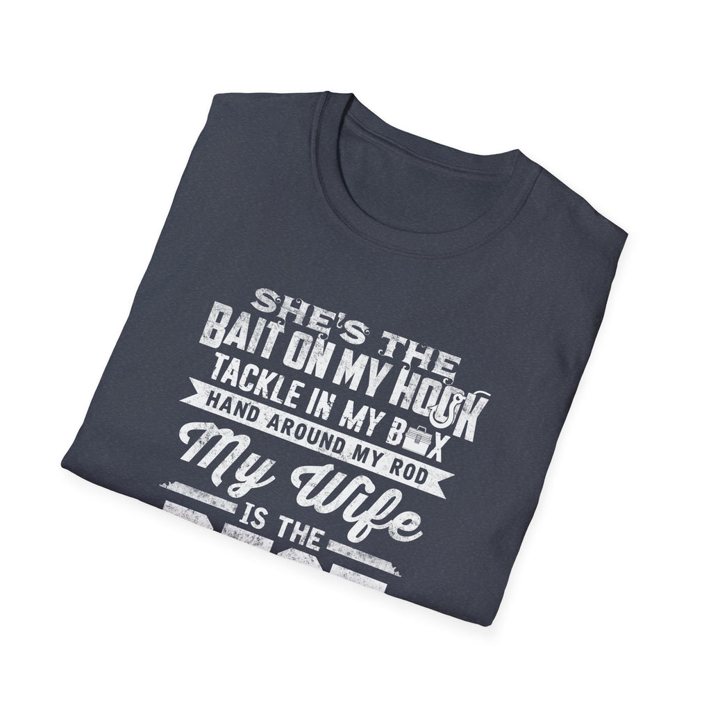 Fishing Wife Unisex Softstyle T-Shirt - "Best Catch of My Life"