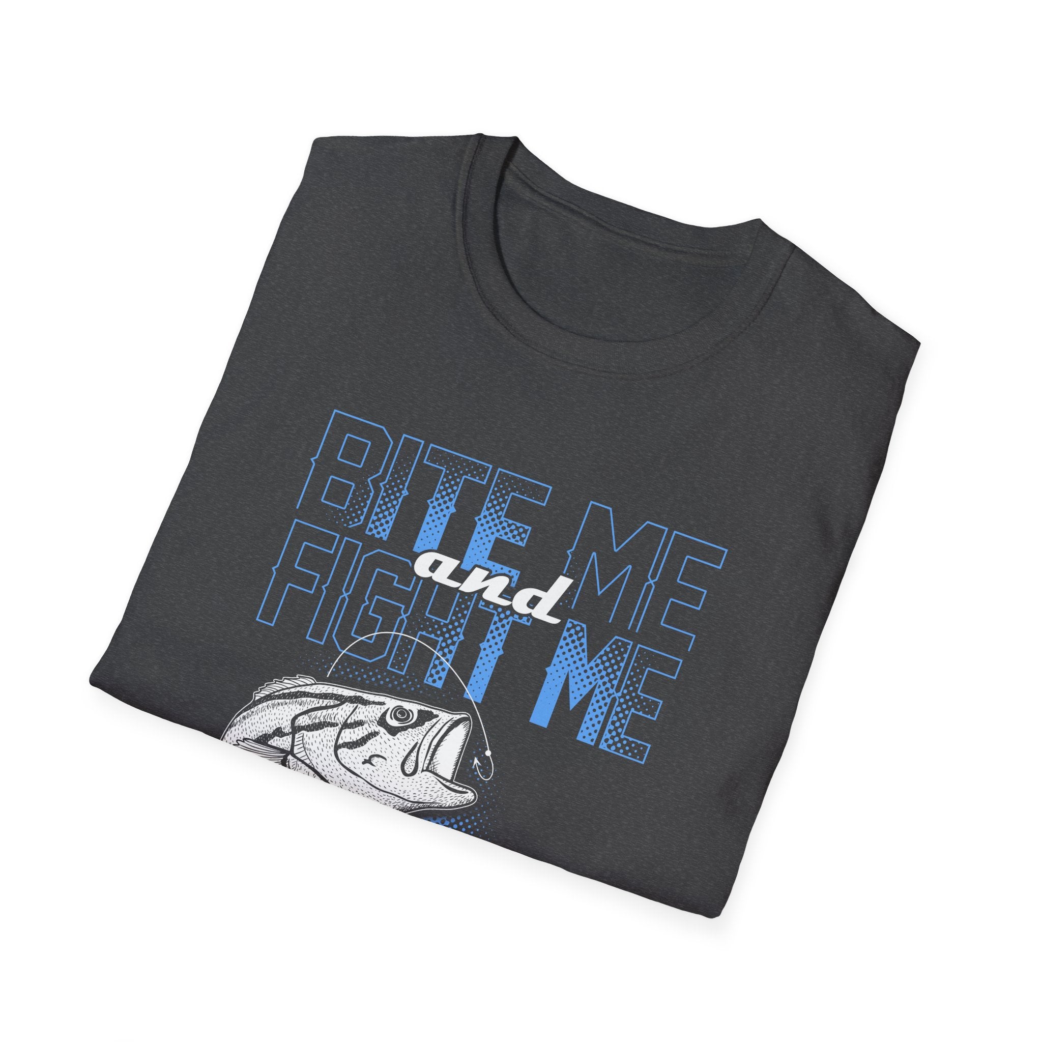Unisex Softstyle T-Shirt - Bite Me and Fight Me Fishing Shirt