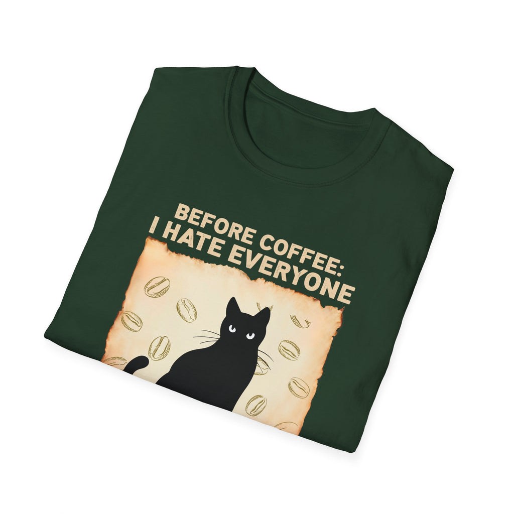 Coffee Lover Unisex T-Shirt - Before Coffee I Hate Everyone