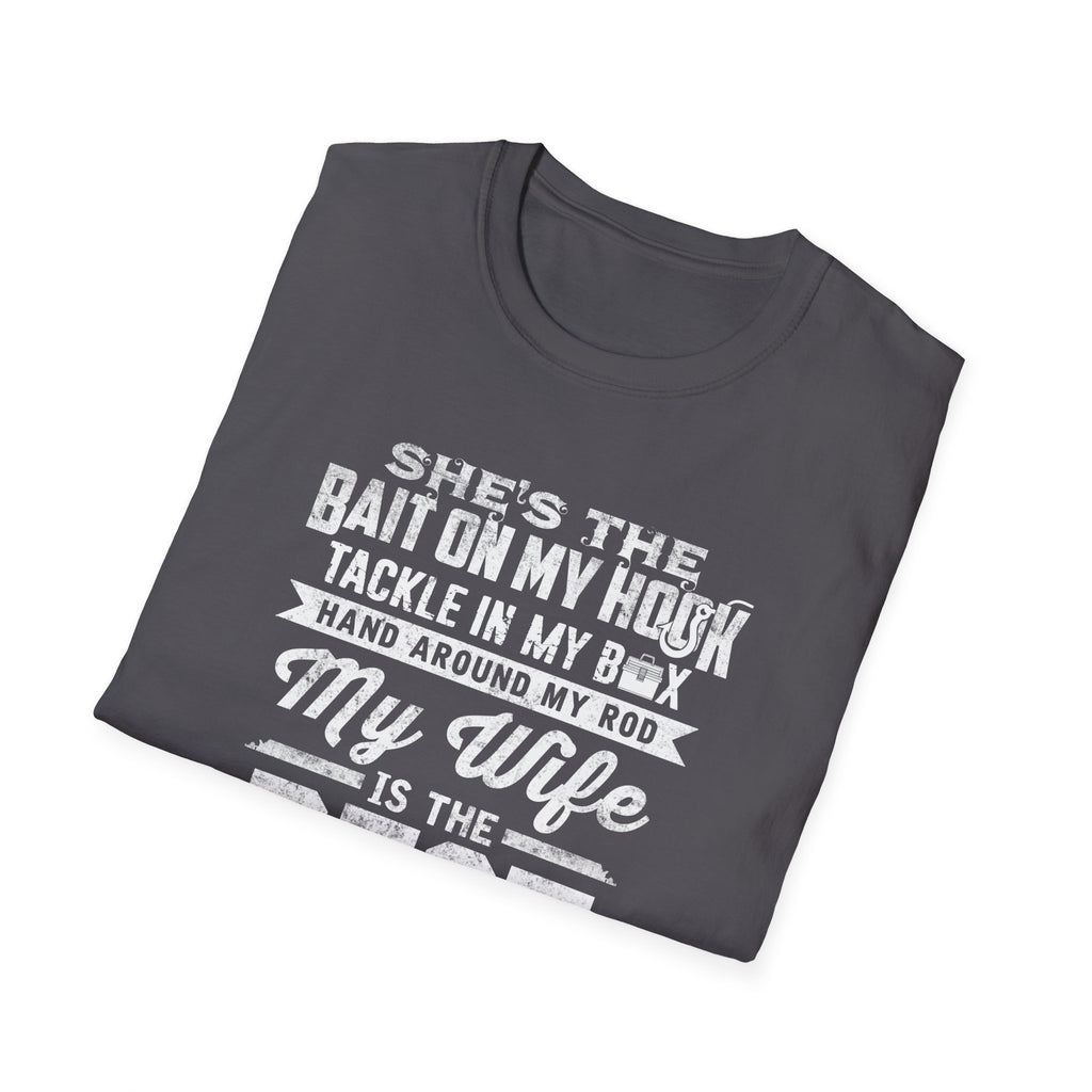 Fishing Wife Unisex Softstyle T-Shirt - "Best Catch of My Life"