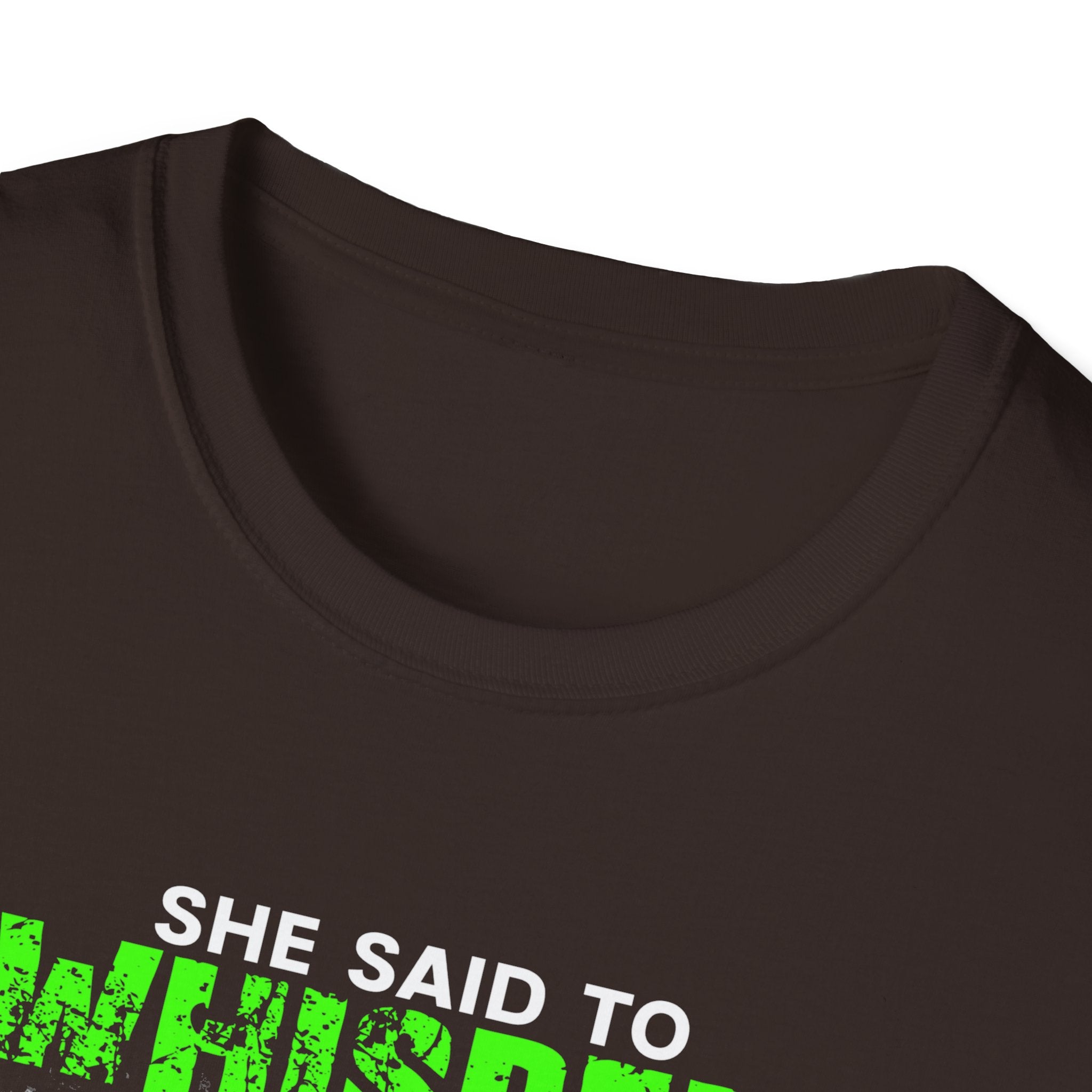 Fishing Humor Unisex Softstyle T-Shirt - "She Said to Whisper Something Sexy"