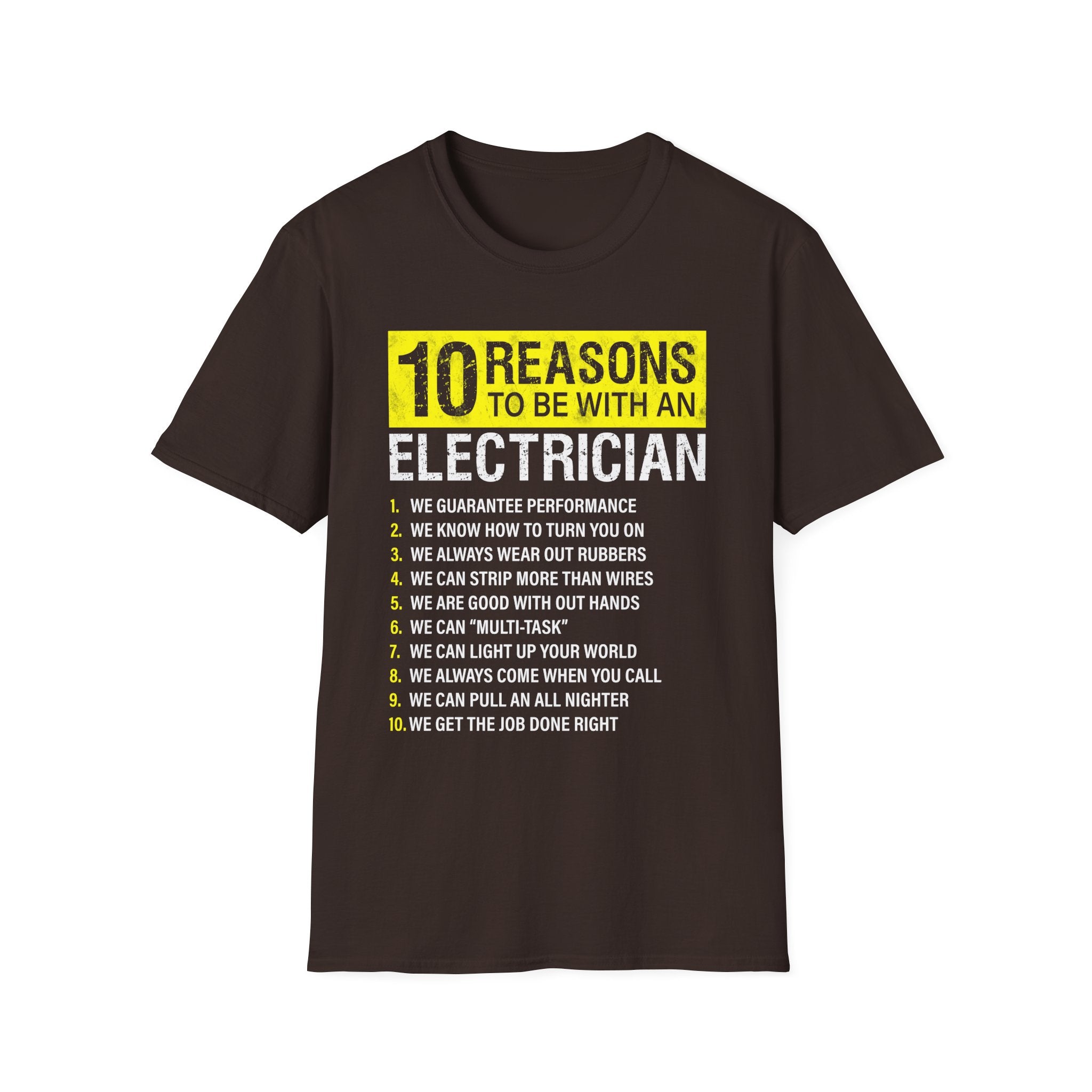 10 Reasons to Be with an Electrician Funny T-Shirt