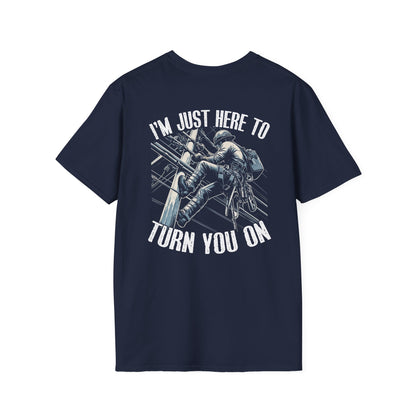 I'm Just Here to Turn you on Electrician T-shirt
