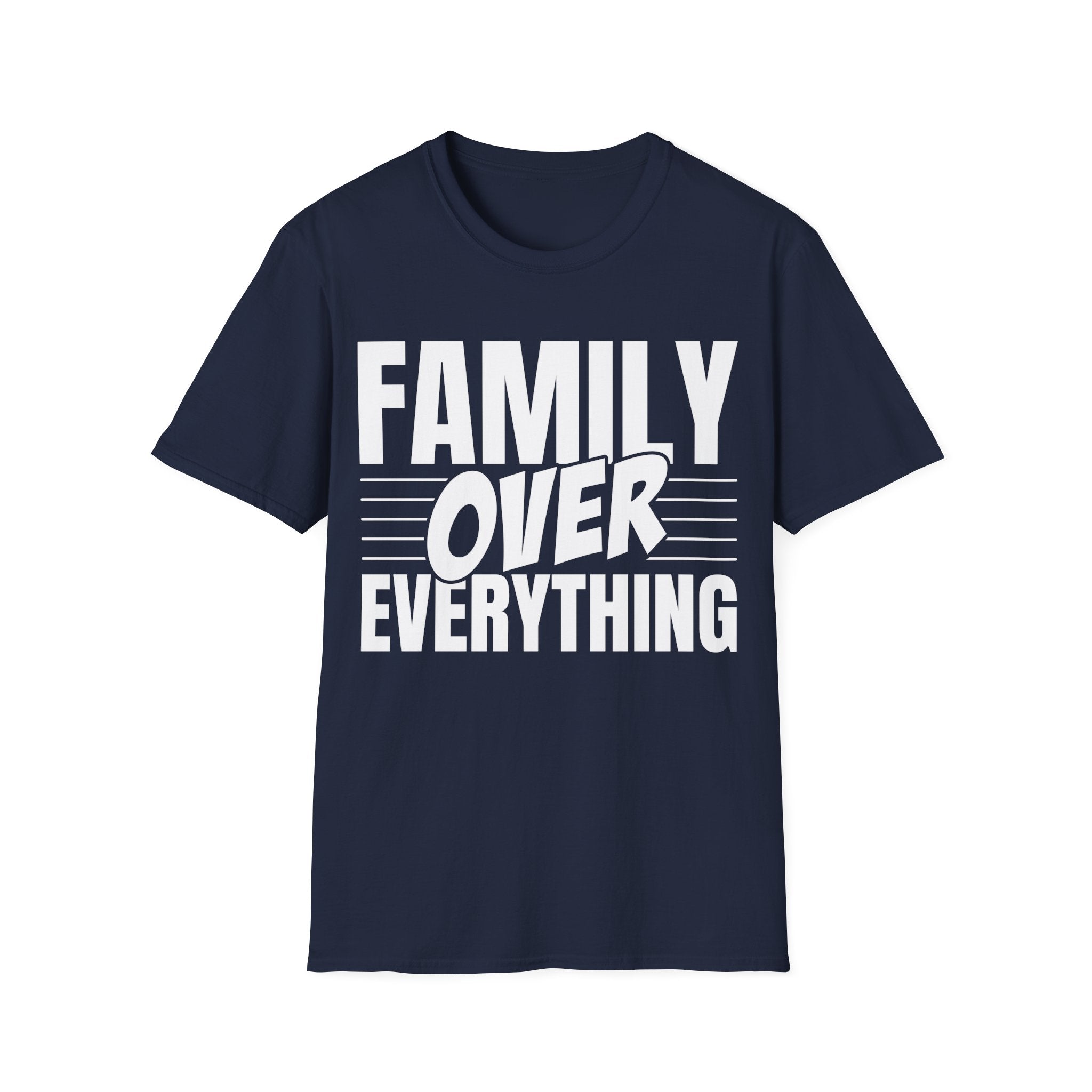 Family Over Everything T-Shirt