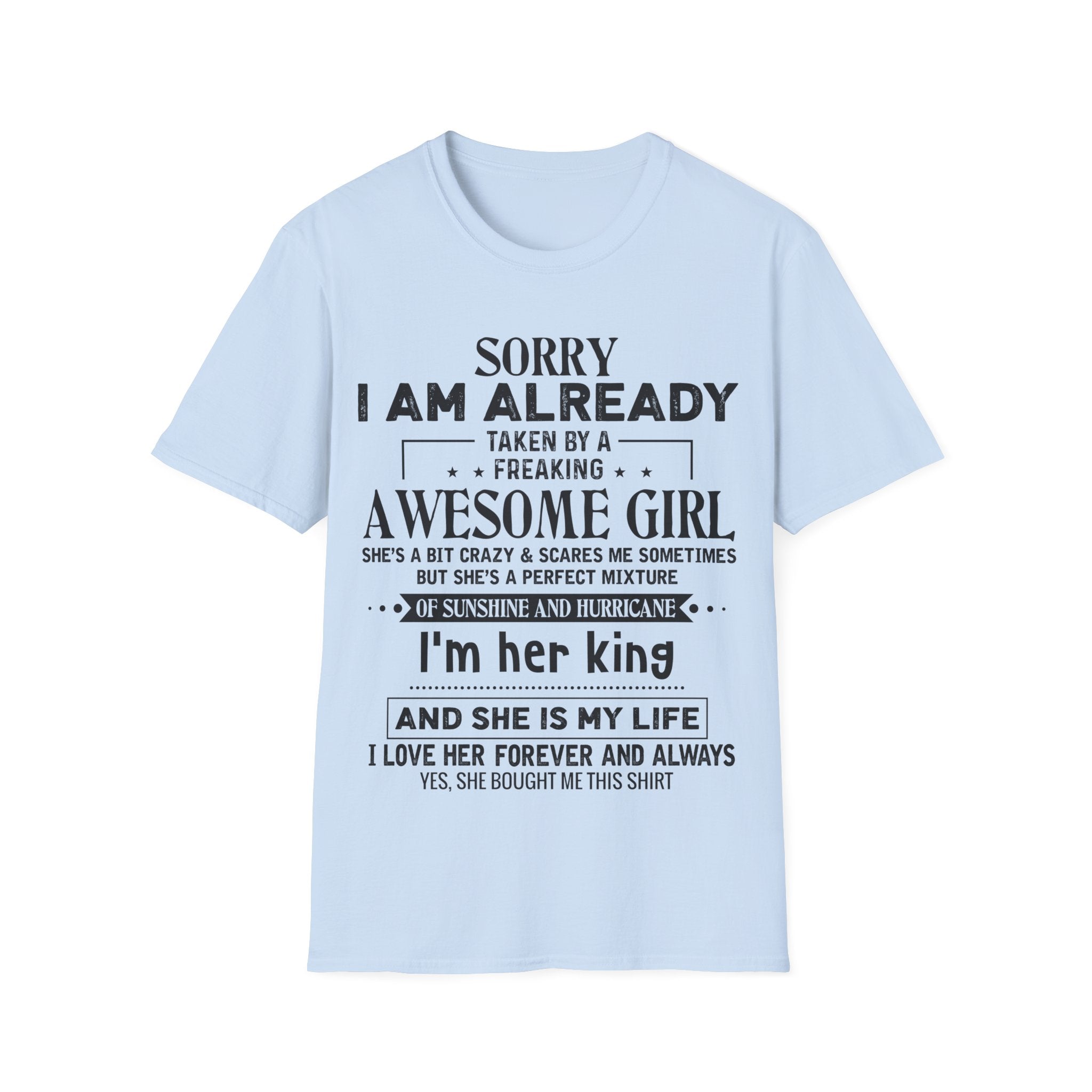 "Sorry I Am Already Taken by a Freaking Awesome Girl" - Perfect Gift for Couples
