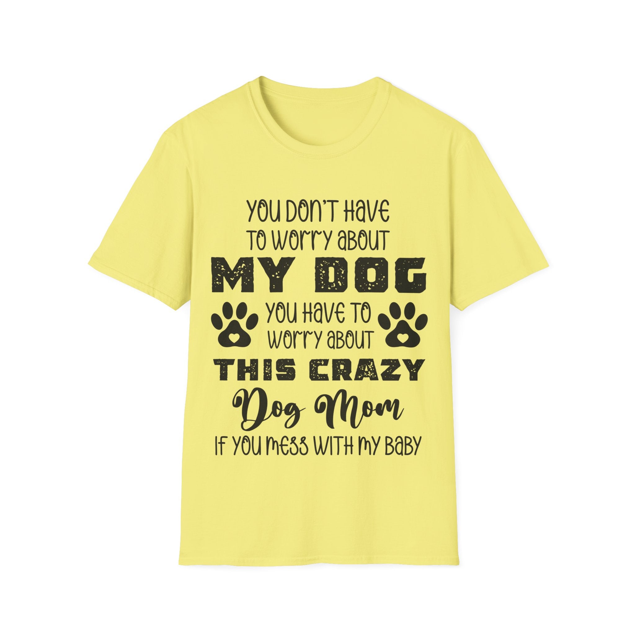 Funny Dog Mom T-Shirt - Unisex Softstyle Tee for Pet Lovers