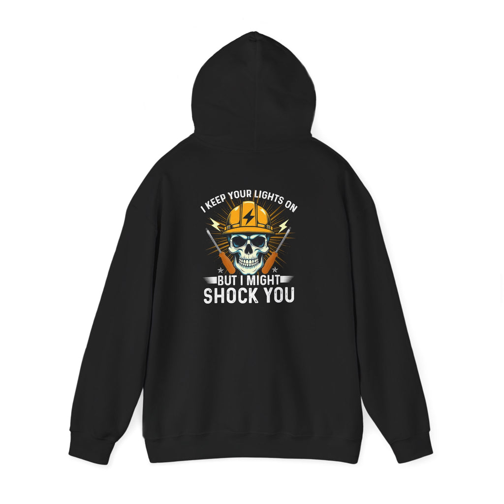 Electrician Skull Hoodie — "I Keep It On, But I Might Shock You" Graphic