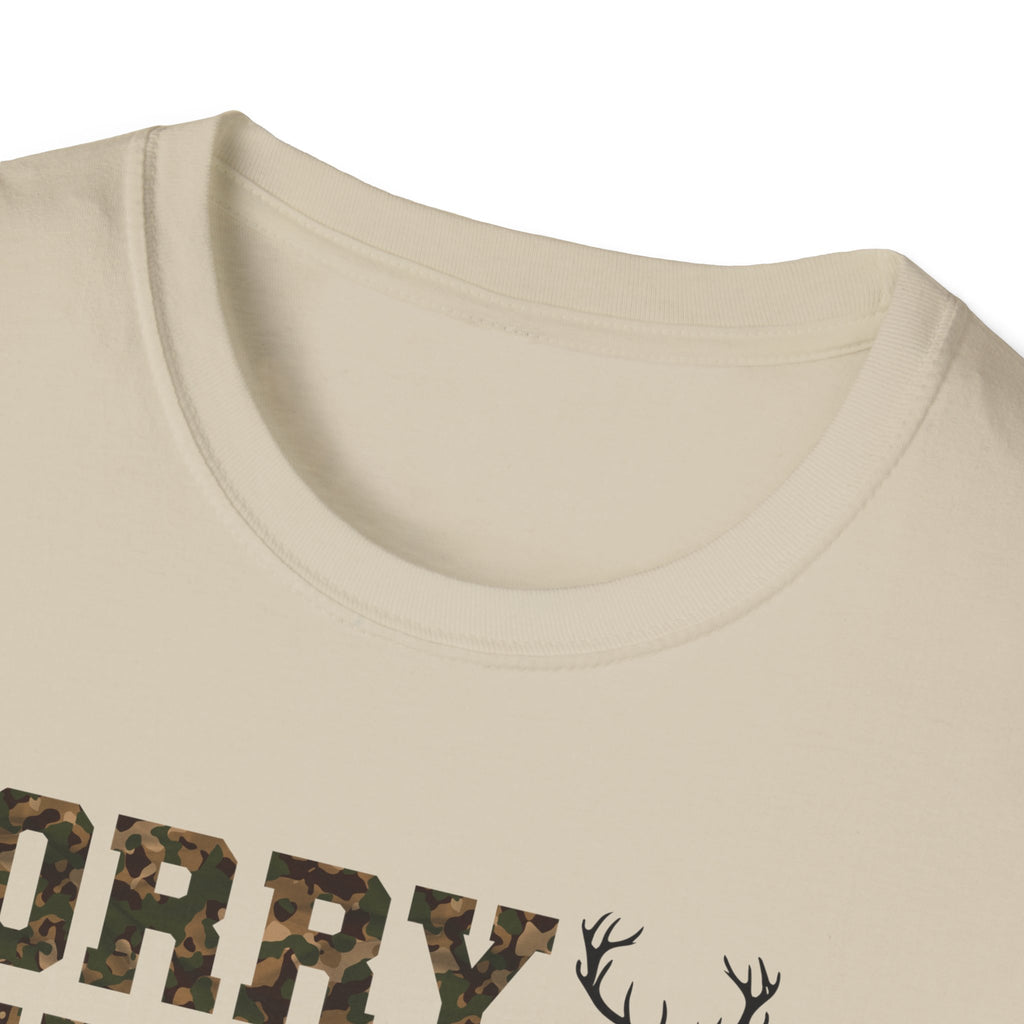 Hunting Season Unisex T-Shirt - Sorry We're Hunting