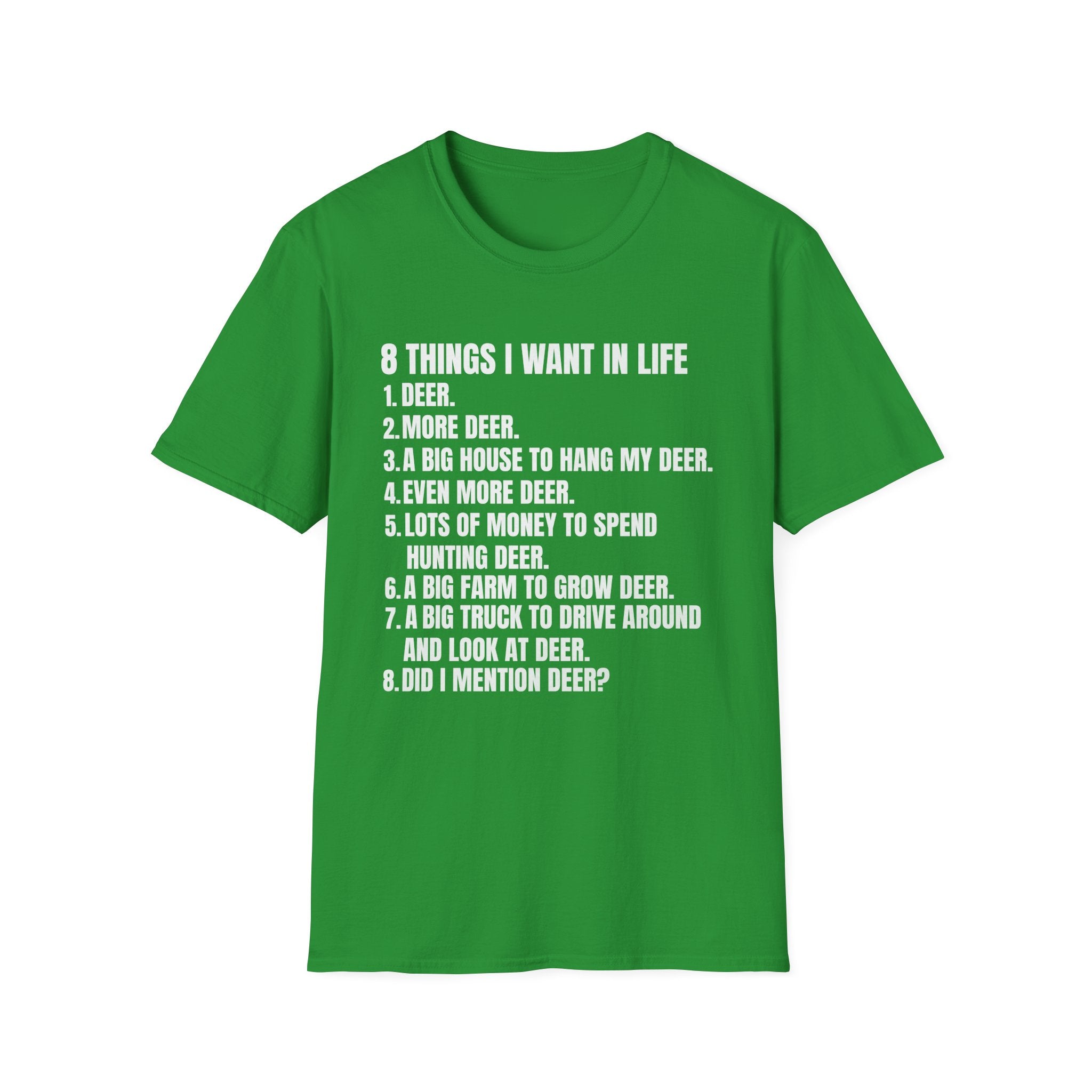 Hunting Life Unisex Softstyle T-Shirt - 8 Things I Want in Life Design