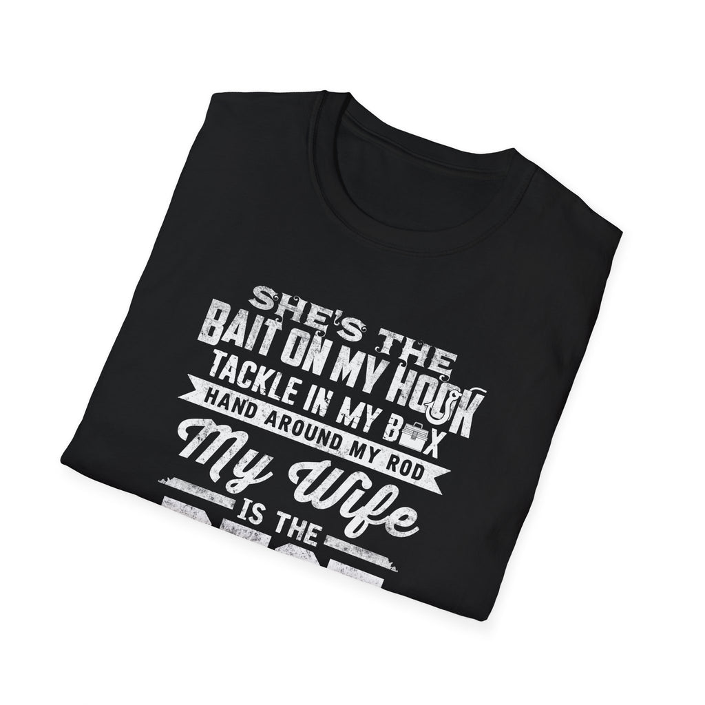 Fishing Wife Unisex Softstyle T-Shirt - "Best Catch of My Life"