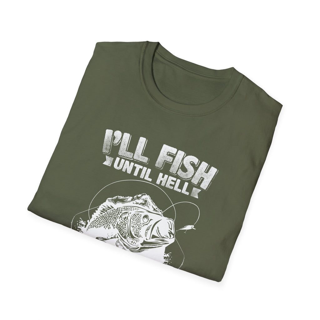 Unisex Fishing Humor T-Shirt - "I'll Fish Until Hell Freezes Over"