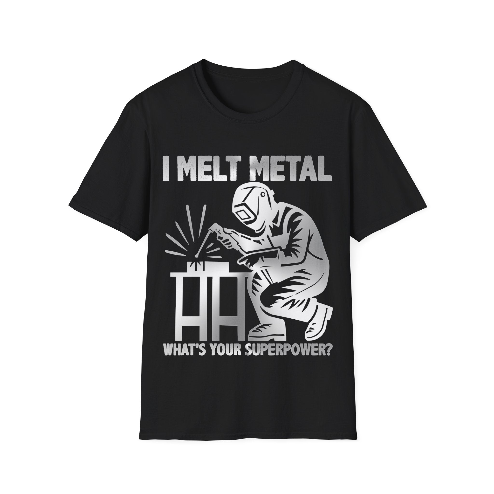 Welding Superpower T-Shirt | I Melt Metal | Unisex Softstyle Tee for Metalworkers & Craftsmen