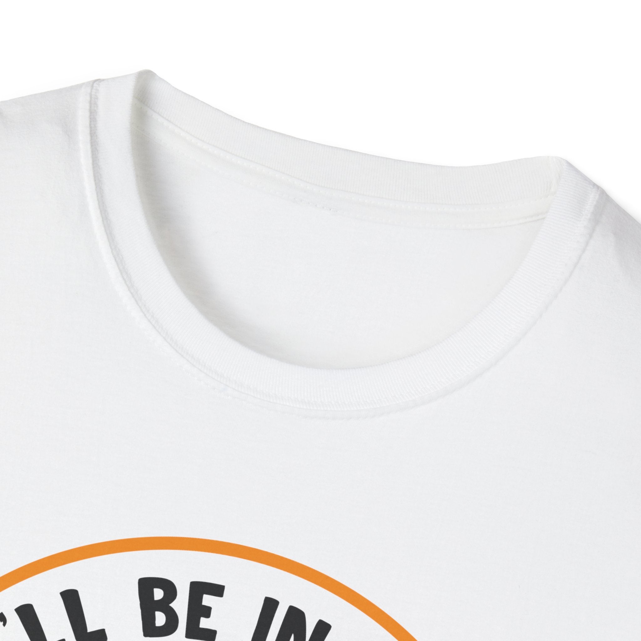 I'll Be in My Office Unisex Softstyle T-Shirt - Perfect for Gardeners and Plant Lovers