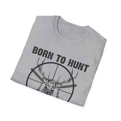 Born to Hunt Forced to Work Unisex Softstyle T-Shirt