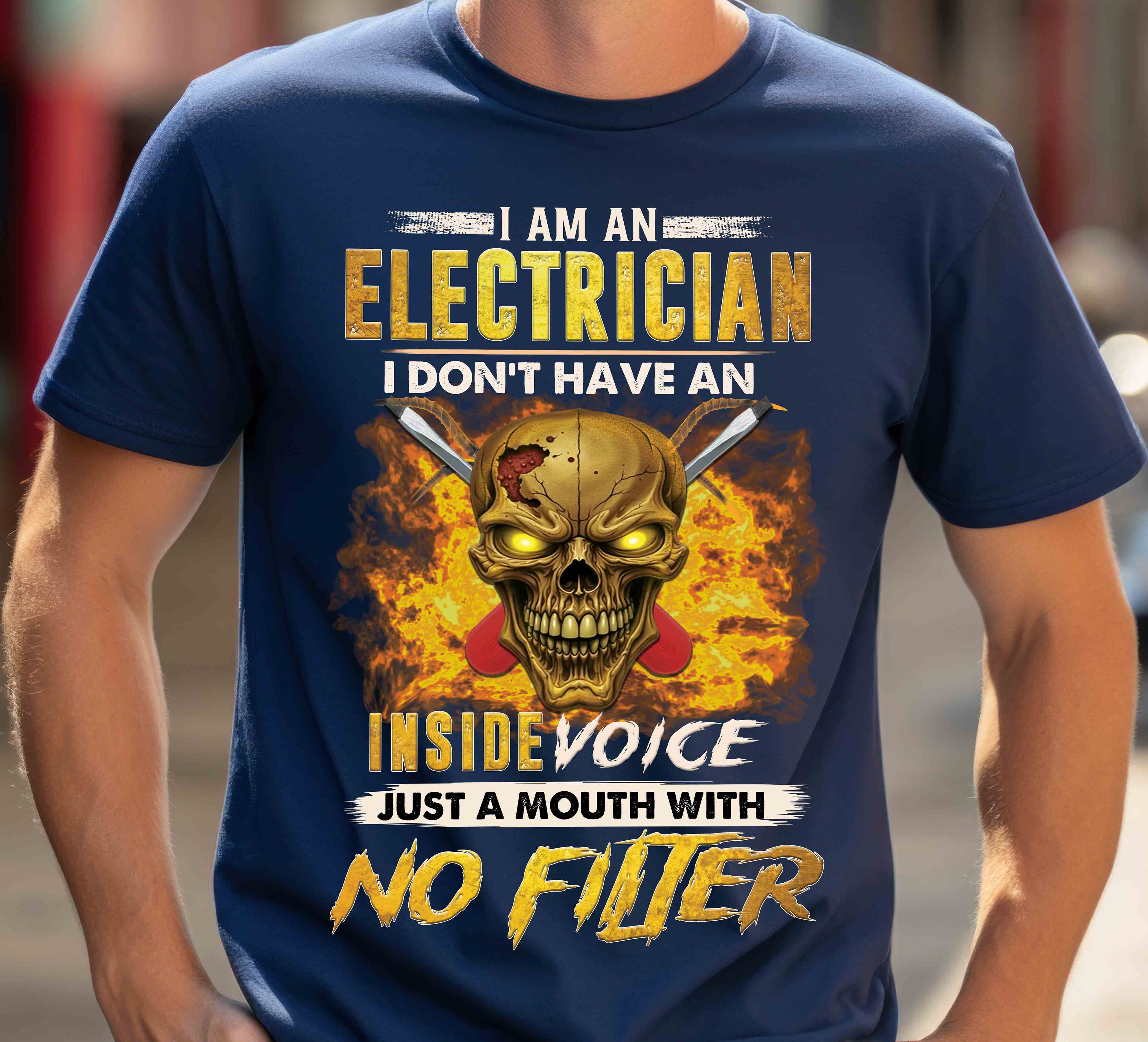 I'm an Electrician – I Don't Have an Inside Voice Funny T-Shirt