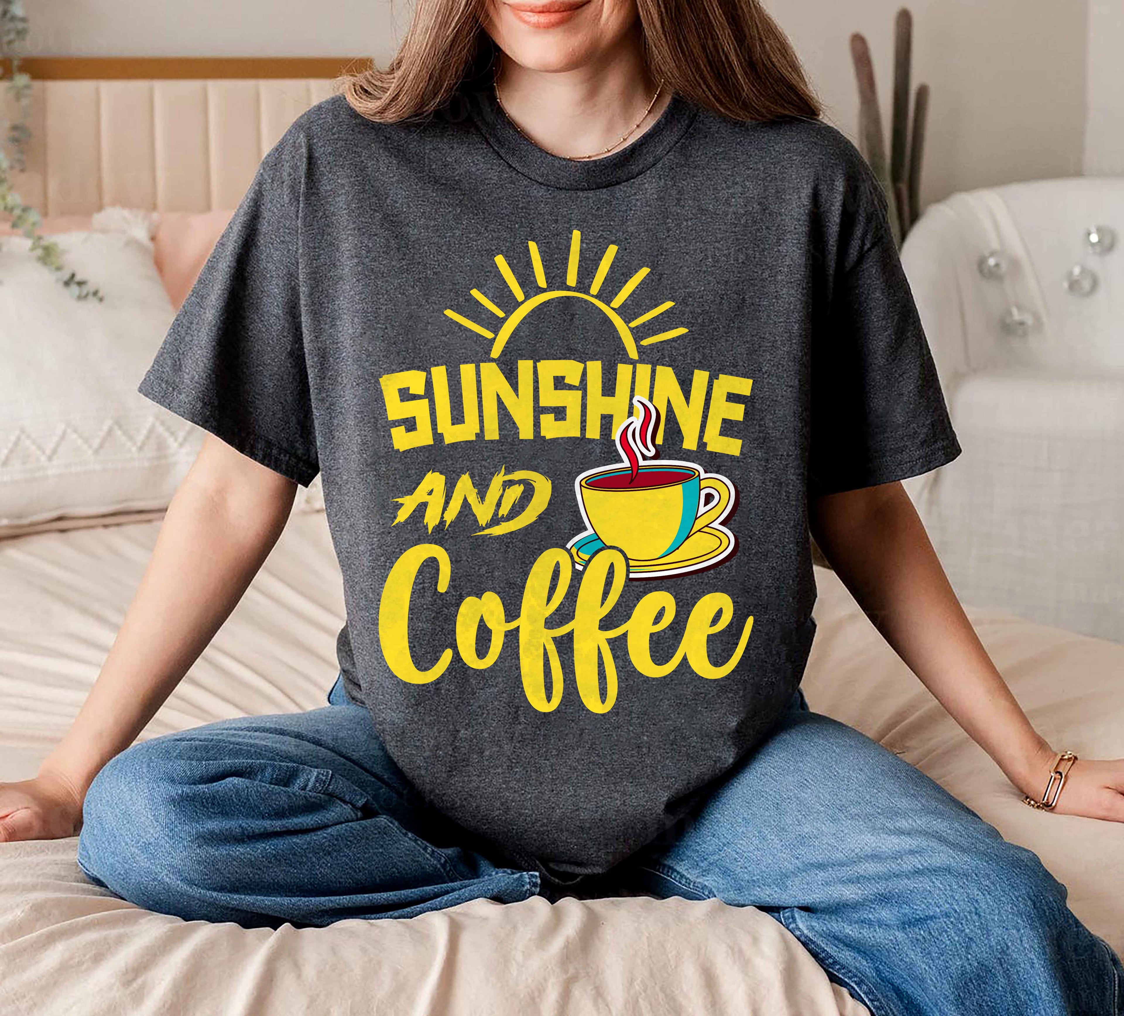 Sunshine and Coffee T-Shirt
