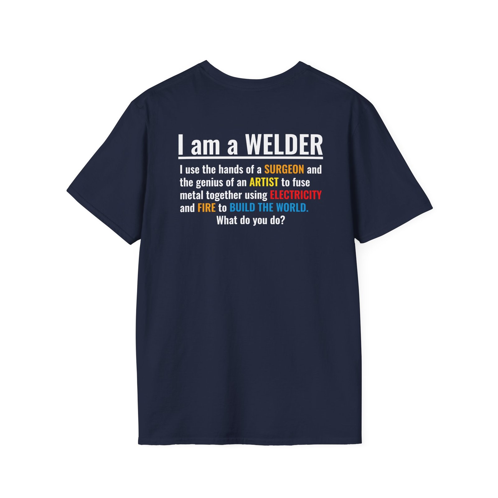 I Am a Welder T-Shirt — 'I Use the Hands of a Surgeon...' Welding Pride Tee - Image 2