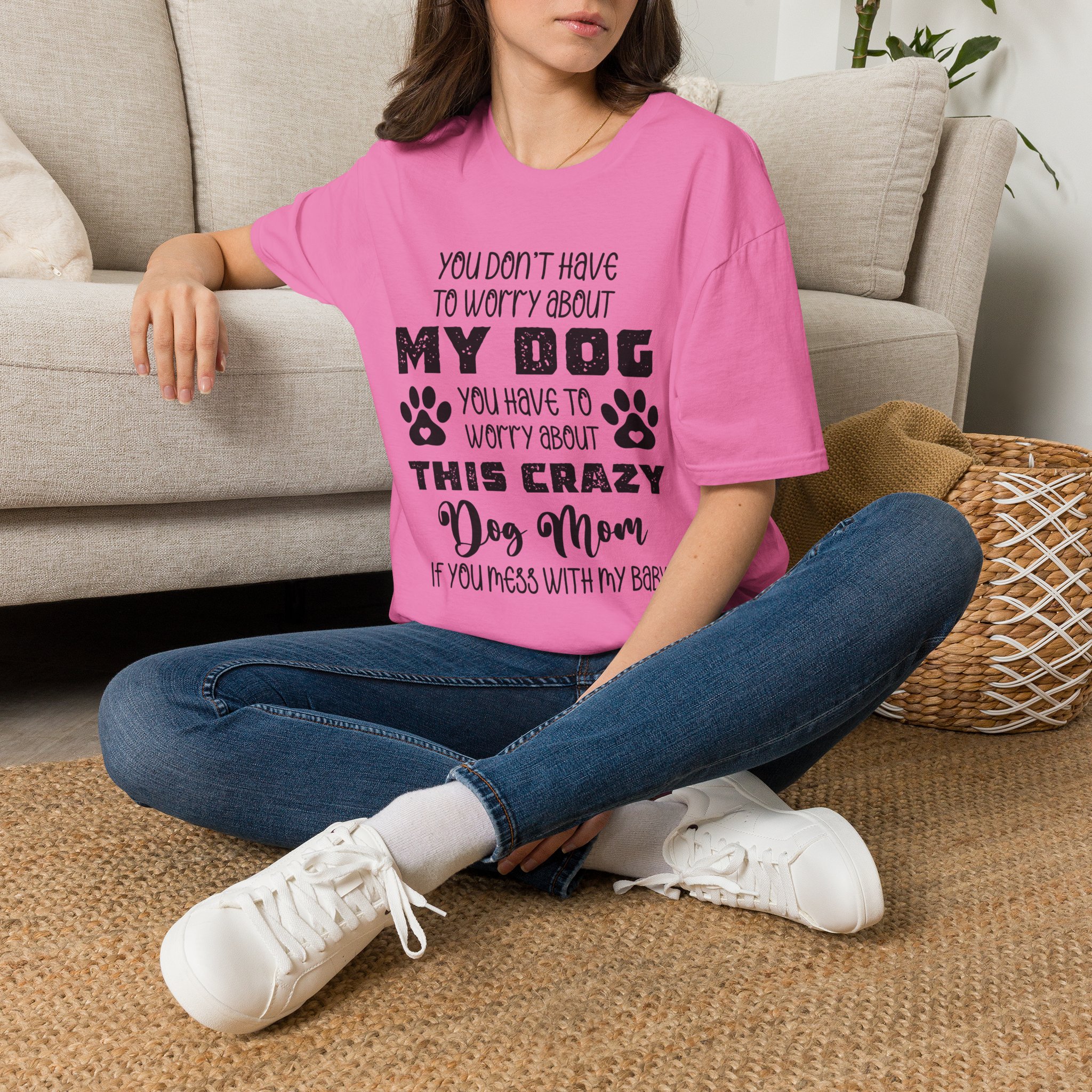 Dog Mom T-Shirt — "You Don't Have to Worry About My Dog" Paw Print Tee - Image 9