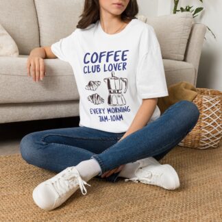 Coffee Club Lover T‑Shirt — Every Morning 7AM–10AM Graphic Tee