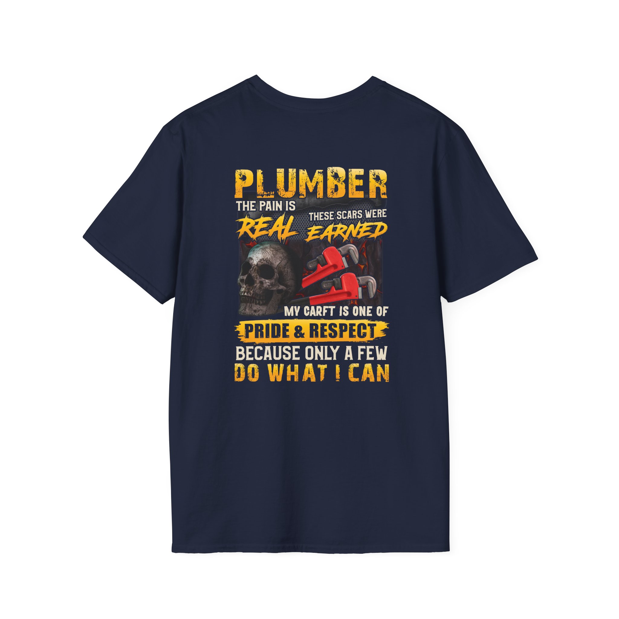 Plumber T-Shirt — "The Pain Is Real / These Scars Were Earned" Pride & Respect Tee - Image 2